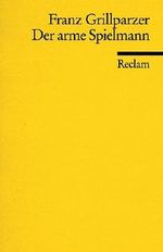 Der arme Spielmann : Erzählung. Reclams Universal-Bibliothek 4430 ; 3150044308 Cover des Buches Der arme Spielmann : Erzählung. Reclams Universal-Bibliothek 4430 ; 3150044308 (ISBN: B00HTCHU00)