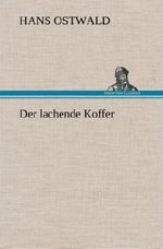 Der lachende Koffer Cover des Buches Der lachende Koffer (ISBN: 9783849536077)