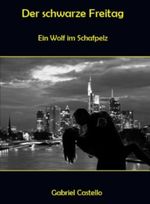 Der schwarze Freitag Cover des Buches Der schwarze Freitag (ISBN: B00EO7FEJ2)
