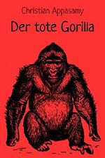 Der tote Gorilla Cover des Buches Der tote Gorilla (ISBN: 9783739601649)