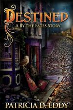 Destined: A By the Fates story Cover des Buches Destined: A By the Fates story (ISBN: B00H0K5D96)