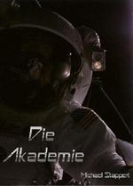Die Akademie Cover des Buches Die Akademie (ISBN: B0054JJXDC)