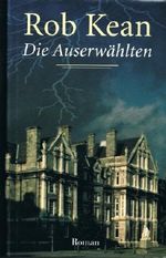 Die Auserwählten : Roman. Cover des Buches Die Auserwählten : Roman. (ISBN: 9783828968745)
