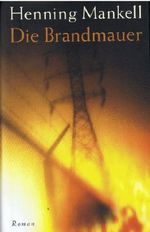 Die Brandmauer. Cover des Buches Die Brandmauer. (ISBN: B001G67Q9U)