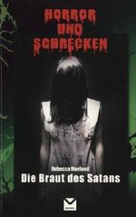 Die Braut des Satans Horror und Schrecken Cover des Buches Die Braut des Satans Horror und Schrecken (ISBN: B00CK1KG2O)