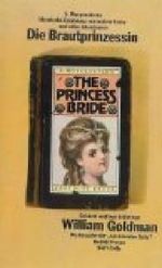 Die Brautprinzessin : S. Morgensterns klassische Erzählung von wahrer Liebe und edlen Abenteuern Cover des Buches Die Brautprinzessin : S. Morgensterns klassische Erzählung von wahrer Liebe und edlen Abenteuern (ISBN: 3608951261)