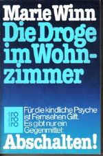 Die Droge im Wohnzimmer Cover des Buches Die Droge im Wohnzimmer (ISBN: 9783499178665)