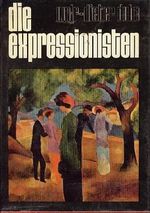 Die Expressionisten. Cover des Buches Die Expressionisten. (ISBN: 9783549058893)