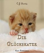 Die Glückskatze: Gay Romance Cover des Buches Die Glückskatze: Gay Romance (ISBN: 9783739600611)