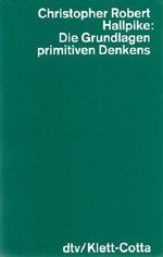 Die Grundlagen primitiven Denkens Cover des Buches Die Grundlagen primitiven Denkens (ISBN: 9783423045346)
