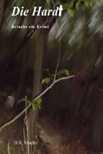 Die Hardt: beinahe ein Krimi Cover des Buches Die Hardt: beinahe ein Krimi (ISBN: 9781499723045)