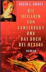 Die Heilerin von Canterbury und das Buch des Hexers Cover des Buches Die Heilerin von Canterbury und das Buch des Hexers (ISBN: 9783821803784)
