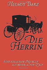 Die Herrin Cover des Buches Die Herrin (ISBN: 9781511744065)