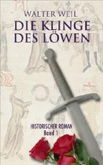 Die Klinge des Löwen (Band 1) Cover des Buches Die Klinge des Löwen (Band 1) (ISBN: B00BKAJ2BC)