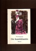 Die Komödiantin. Cover des Buches Die Komödiantin. (ISBN: B007V86KL2)