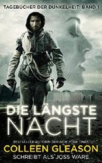 Die Längste Nacht (Tagebücher der Dunkelheit, Band: 1) Cover des Buches Die Längste Nacht (Tagebücher der Dunkelheit, Band: 1) (ISBN: 9781929613694)
