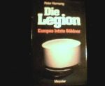 Die Legion : Europas letzte Söldner. Cover des Buches Die Legion : Europas letzte Söldner. (ISBN: B002DV4W8A)