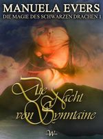 Die Magie des schwarzen Drachen 1: Die Nacht von Synntaine Cover des Buches Die Magie des schwarzen Drachen 1: Die Nacht von Synntaine (ISBN: 9783944504049)