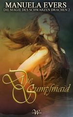 Die Magie des schwarzen Drachen 2: Die Sumpfmaid Cover des Buches Die Magie des schwarzen Drachen 2: Die Sumpfmaid (ISBN: 9783944504100)