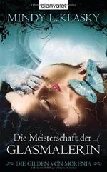 Die Meisterschaft der Glasmalerin Cover des Buches Die Meisterschaft der Glasmalerin (ISBN: 9783442243884)