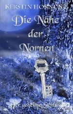 Die Nähe der Nornen Cover des Buches Die Nähe der Nornen (ISBN: 9781511826648)