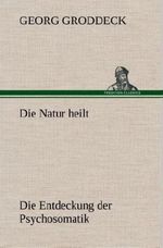 Die Natur heilt Cover des Buches Die Natur heilt (ISBN: 9783958160262)