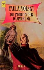 Die Pforten der Dämmerung. Cover des Buches Die Pforten der Dämmerung. (ISBN: 9783453149410)