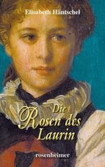 Die Rosen des Laurin Cover des Buches Die Rosen des Laurin (ISBN: 9783475541889)