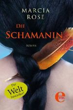Die Schamanin Cover des Buches Die Schamanin (ISBN: 9783955302986)