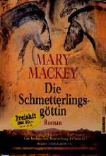 Die Schmetterlings-Göttin Cover des Buches Die Schmetterlings-Göttin (ISBN: 9783442415601)
