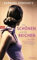 Die Schönen und die Reichen Cover des Buches Die Schönen und die Reichen (ISBN: 9783442745456)