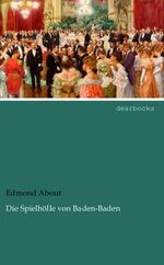 Die Spielhölle von Baden-Baden Cover des Buches Die Spielhölle von Baden-Baden (ISBN: 9783954555758)