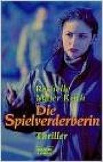 Die Spielverderberin Cover des Buches Die Spielverderberin (ISBN: 9783404124503)