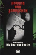 Die Spur der Bestie Horror und Schrecken Cover des Buches Die Spur der Bestie Horror und Schrecken (ISBN: B00CK1KIWC)