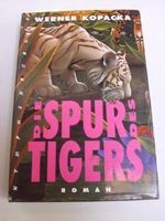 Die Spur des Tigers: Roman Cover des Buches Die Spur des Tigers: Roman (ISBN: 9783485006811)