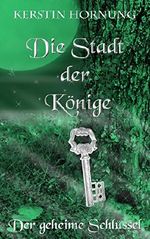 Die Stadt der Könige Cover des Buches Die Stadt der Könige (ISBN: 9783738030013)