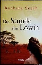 Die Stunde der Löwin Cover des Buches Die Stunde der Löwin (ISBN: 9783863651701)