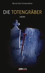 Die Totengräber Cover des Buches Die Totengräber (ISBN: 9783854853176)