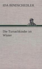 Die Turnachkinder im Winter Cover des Buches Die Turnachkinder im Winter (ISBN: 9783847244066)
