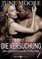 Die Versuchung - band 1: Der geheimnisvolle Milliardär Cover des Buches Die Versuchung - band 1: Der geheimnisvolle Milliardär (ISBN: 9791025717202)