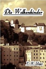 Die Wolkenkinder Cover des Buches Die Wolkenkinder (ISBN: B00B6JM9IU)