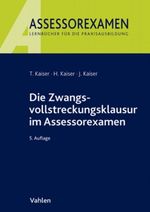 Die Zwangsvollstreckungsklausur im Assessorexamen Cover des Buches Die Zwangsvollstreckungsklausur im Assessorexamen (ISBN: 9783800646388)