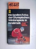 Die besten Fotos der Olympischen Winterspiele in Innsbruck. Die spannendsten, dramatischsten u. schönsten Augenblicke der 12. Olympischen Winterspiele Innsbruck 1976. Cover des Buches Die besten Fotos der Olympischen Winterspiele in Innsbruck. Die spannendsten, dramatischsten u. schönsten Augenblicke der 12. Olympischen Winterspiele Innsbruck 1976. (ISBN: B00IVMSG0A)