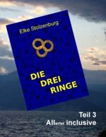 Die drei Ringe - Teil 3: Allerlei inclusive Cover des Buches Die drei Ringe - Teil 3: Allerlei inclusive (ISBN: 9783848243617)