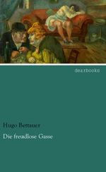 Die freudlose Gasse Cover des Buches Die freudlose Gasse (ISBN: 9783954556960)