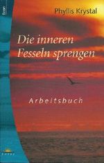 Die inneren Fesseln sprengen, Arbeitsbuch Cover des Buches Die inneren Fesseln sprengen, Arbeitsbuch (ISBN: 9783548740669)