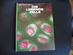 Die lebende Zelle Cover des Buches Die lebende Zelle (ISBN: B007HOT3R8)