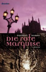 Die rote Marquise Cover des Buches Die rote Marquise (ISBN: 9783865061157)
