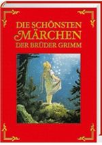 Die schönsten Märchen der Brüder Grimm Cover des Buches Die schönsten Märchen der Brüder Grimm (ISBN: 9783828981638)
