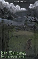 Der Wanderer - Die schwarzen Klippen Cover des Buches Der Wanderer - Die schwarzen Klippen (ISBN: B00RK3IWLE)